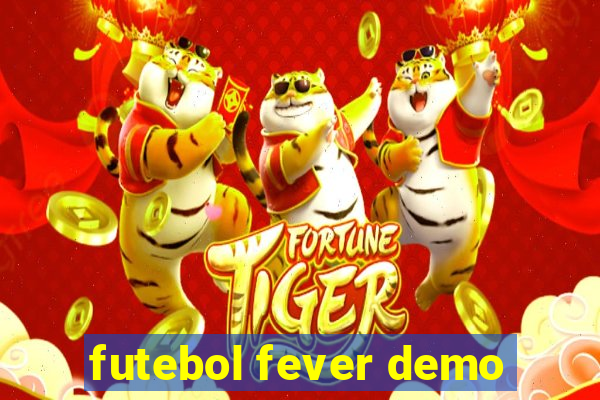 futebol fever demo